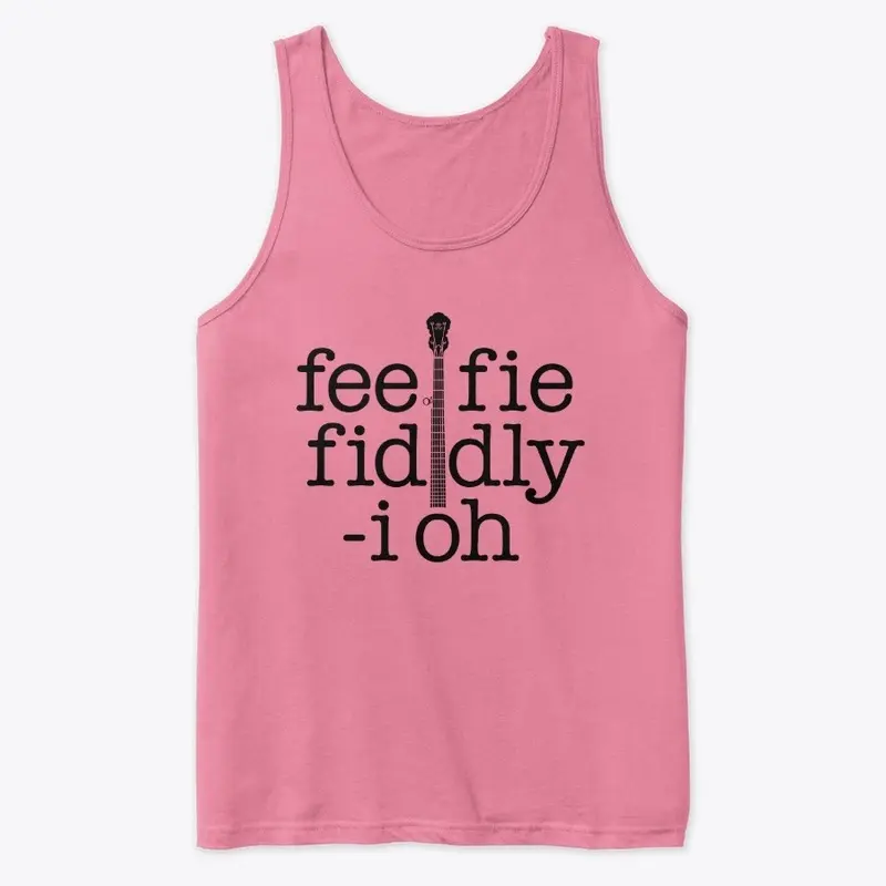 fee fie fiddly i oh banjo merch