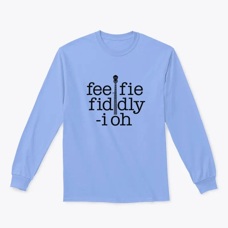 fee fie fiddly i oh banjo merch